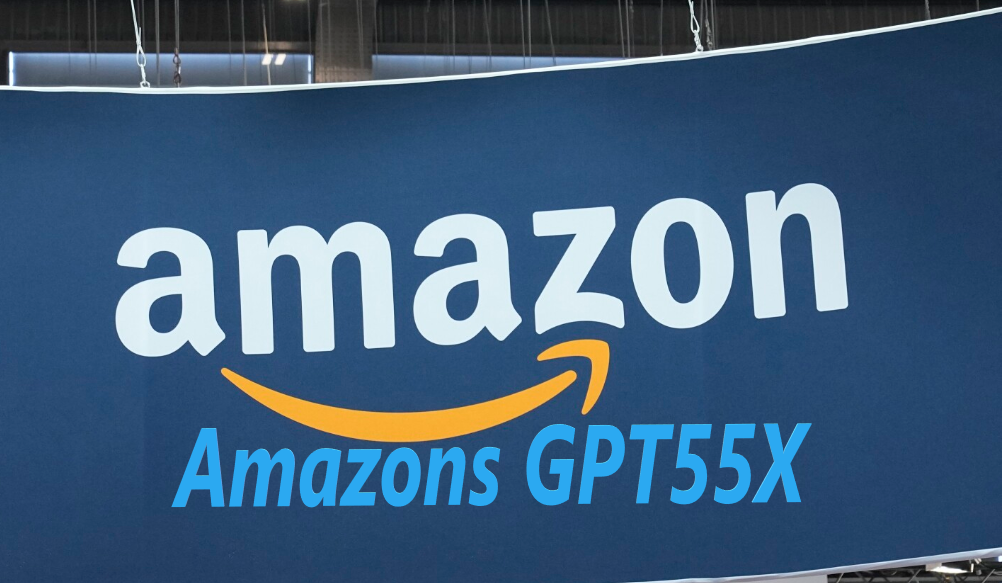 Amazons GPT55X